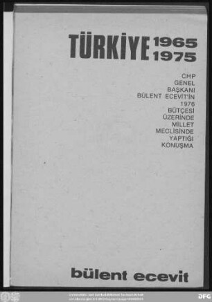 Türkiye : 1965 - 1975 ; CHP genel başkanı Bülent Ecevit'in 1976 bütçesi üzerinde Millet Meclisinde yaptığı konuşma