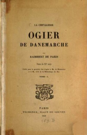 La chevalerie Ogier de Danemarche : poëme du XIIe siècle. 1