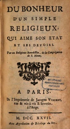 Du Bonheur D'un Simple Religieux, Qui Aime Son Etat Et Ses Devoirs