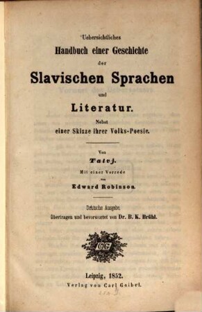 Übersichtliches Handbuch einer Geschichte der slavischen Sprachen und Literatur : nebst einer Skizze ihrer Volks-Poesie