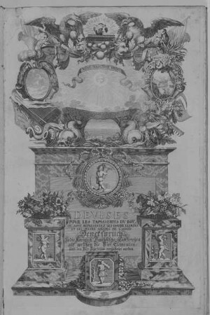 Tapisseries du roy, ou sont representenz les quatre elements et les quatre saisons... : Titelseite zu "Tapisseries du roy ... Königlich französische Tapezereyen, oder überaus schöne Sinnbilder. Kupferstich. Augsburg, 1687. Dresden: SLUB Art.plast.378