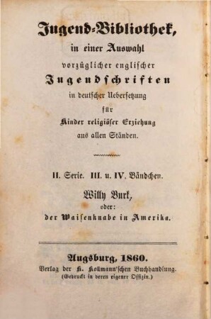 Willy Burk, oder: der Waisenknabe in Amerika : eine Erzählung für die Jugend aus dem Englischen