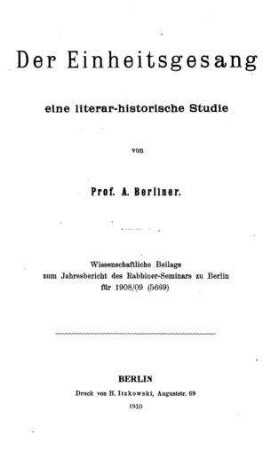 Der Einheitsgesang : eine literar-historische Studie / von A. Berliner