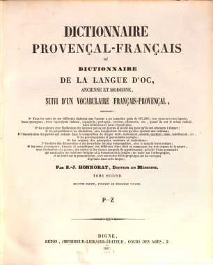 Dictionnaire Provençal-Français, ou Dictionnaire de la Langue d‛Oc, ancienne et moderne, suivi d‛un vocabulaire Français-Provençal. Tom. 2,2