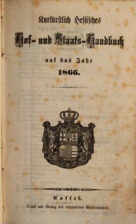 Kurfürstlich Hessisches Hof- und Staatshandbuch. 1866