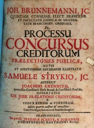 De processu concursus creditorum : Accessit Joach. Chemnitii dissertatio de iure praelationis creditorum