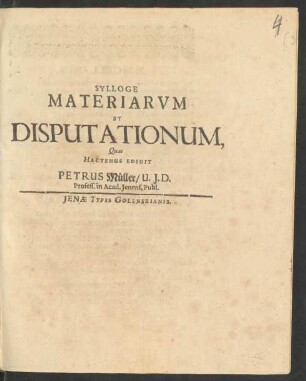 Sylloge Materiarum Et Disputationum