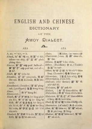 English and Chinese dictionary of the Amoy-Dialect by Rev. J. Macgowan : London Missionary Society, Author of "A Manual of the Amoy Colloquial"