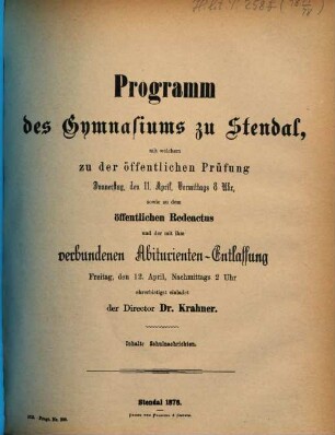 Programm des Gymnasiums zu Stendal : mit welchem zu der ... stattfindenden öffentlichen Prüfung ergebenst einladet. 1877/78