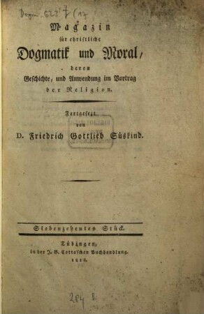 Magazin für christliche Dogmatik und Moral, deren Geschichte und Anwendung im Vortrag der Religion. 17, 17. 1812
