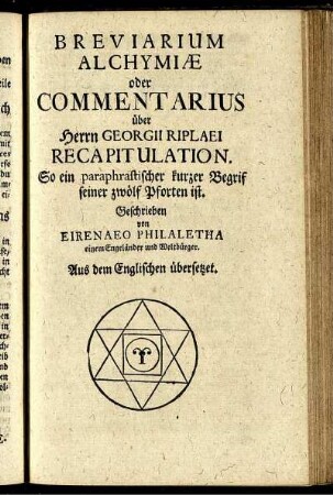 Breviarium Alchymiae oder Commentarius über Herrn Georgii Riplaei Recapitulation.