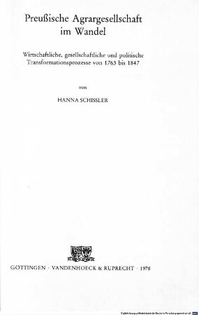 Preußische Agrargesellschaft im Wandel : wirtschaftliche, gesellschaftliche und politische Transformationsprozesse von 1763 bis 1847