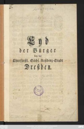 Eyd der Bürger bey der Churfürstl. Sächs. Residenz-Stadt Dreßden
