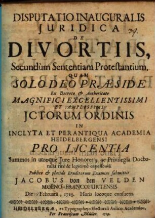 Disputatio inauguralis juridica De divortiis, secundum sententiam protestantium