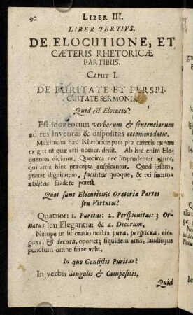 90-166, Liber Tertius. De Elocutione, et caeteris rhetoricae partibus.