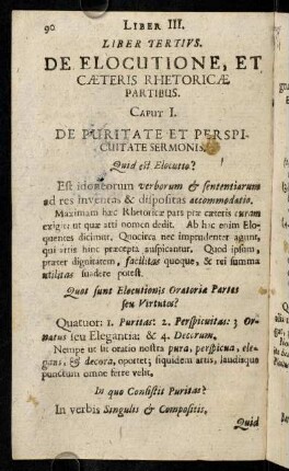 90-166, Liber Tertius. De Elocutione, et caeteris rhetoricae partibus.