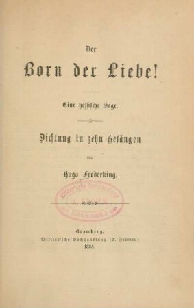 Der Born der Liebe! : Eine hessische Sage ; Dichtung in zehn Gesängen