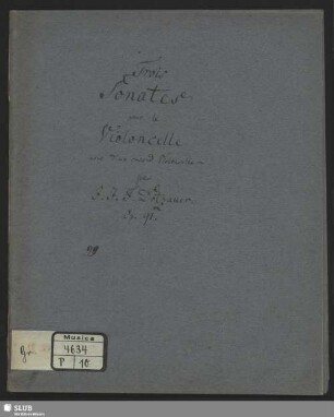 Trois Sonates pour le Violoncelle avec accompagnement d'une seconde Violoncelle : Oeuv. 91