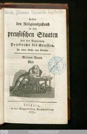 3: Ueber den Religionszustand in den preußischen Staaten seit der Regierung Friedrichs des Grossen : In einer Reihe von Briefen
