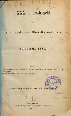 Jahresbericht des K.K. Real- und Obergymnasiums in Feldkirch : veröff. am Schlusse d. Schuljahres .... 1884/85 = 30