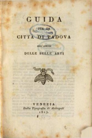 Guida per la città di Padova : all'amico delle Belle Arti