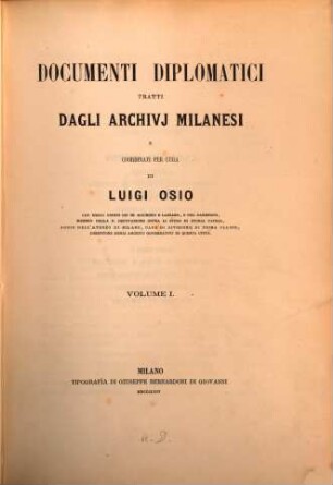 Documenti diplomatici tratti dagli archivj milanesi. Volume 1.