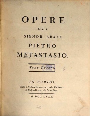 Opere Del Signor Abate Pietro Metastasio, Tomo Quarto