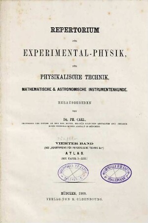 Repertorium für Experimental-Physik, für physikalische Technik, mathematische und astronomische Instrumentenkunde. 5. 1869