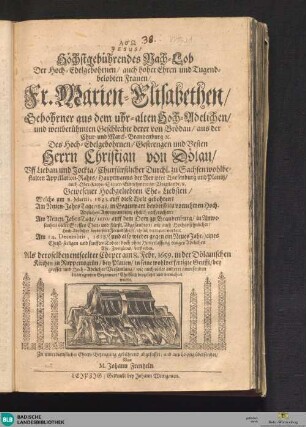 Höchstgebührendes Nach-Lob der ... Marien Elisabethen, geb. ... von Brödau, des ... Chritsian von Dölau ... Eheliebsten ...