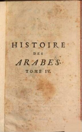 Histoire Des Arabes Sous Le Gouvernement Des Califes, 4