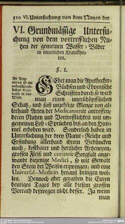 VI. Grundmässige Untersuchung von dem vortrefflichen Nutzen der gemeinen Wasser- Bäder in innerlichen Kranckheiten