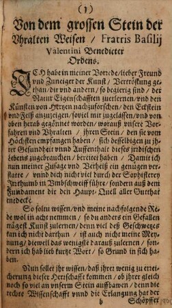 Fratris Basilii Valentini, Benedictiner Ordens, Von dem grossen Stein der Uhralten, daran so viel tausend Meister anfangs der Welt hero gemacht haben : Neben angehängten Tractätlein, dessen Inhalt nach der Vorrede zu finden. Den Filiis doctrinae zu gutem publicirt, und jetzo von newen mit seinen zugehörigen Figuren in Kupffer ans Liecht gebracht