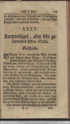 XXXV. Kurtzweiliges, aber sehr gefährliches Affen-Spihl. Geschicht