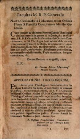 Cursus Theologicus : Brevi & Clara Methodo In Tres Partes & Sex Tomulos Distributus, In quo omnes Materiae Theologicae, tam Speculativae, quam Practicae: Imo et Controversisticae cum varietate Sententiarum continentur, 5. Partis Tertiae Complectentis Materias Sacramentales, Tomulus Primus, ordine verò Tomulus Quintus, De Sacramentis in communi, de Baptismo, de Confirmatione, de Eucharistia, de Extrama Unctione, et de Ordine