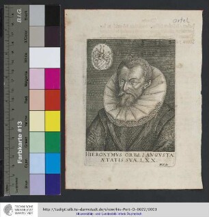 Hieronymus Ortel. Avgvsta. Ætatis Svæ. LXX. / H. V. fc.