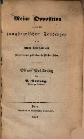 Meine Opposition gegen die junghegelschen Tendenzen und mein Verhältniss zu der bisher geltenden christlichen Lehre