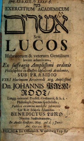 Exercitium academicum Ašērîm seu lucos Hebraeorum & veterum Gentilium leviter adumbrans