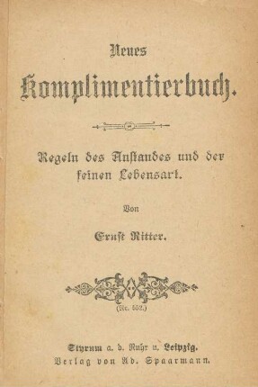 Neues Komplimentierbuch : Regeln der Anstandes und der feinen Lebensart