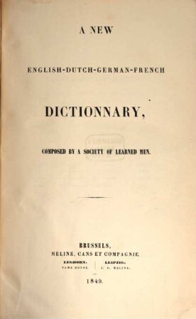 Nouveau dictionnaire Français-Hollandais-Allemand-Anglais, 2,3. A new English-Dutch-German-French dictionnary