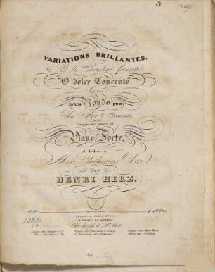 Variations brillantes sur la cavatine favorite O dolce concento suivies d'un rondo sur un air français : comp. pour le pianoforte