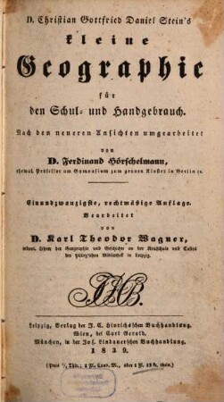 D. Christian Gottfried Daniel Stein's kleine Geographie für den Schul- und Handgebrauch