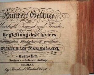 Hundert Gesänge der Unschuld, Tugend und Freude mit Begleitung des Claviers, 1. Heft