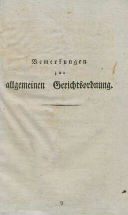 Bemerkungen zur allgemeinen Gerichtsordnung.
