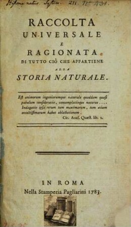 Raccolta universale e ragionata di tutto cio che appartiene alla Storia naturale
