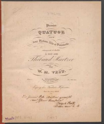 Premier Quatuor Pour deux Violons, Alto et Violoncelle : Oeuv. 3