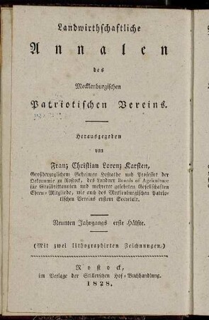 Landwirthschaftliche Annalen des Mecklenburgischen Patriotischen Vereins ... Neunten Jahrgangs erste Hälfte = Neue Annalen der Mecklenburgischen Landwirthschafts-Gesellschaft ... Fünfzehnten Jahrgangs erste Hälfte