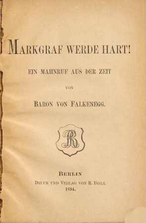 Markgraf werde hart!