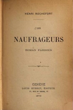Les Naufrageurs : Roman Parisien