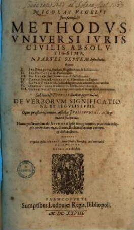 Methodus universi iuris civilis ... : in partes septem distributa