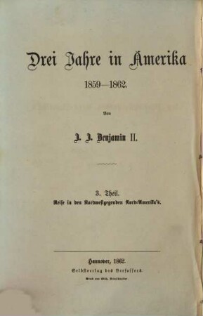 Drei Jahre in Amerika : 1859 - 1862. 3